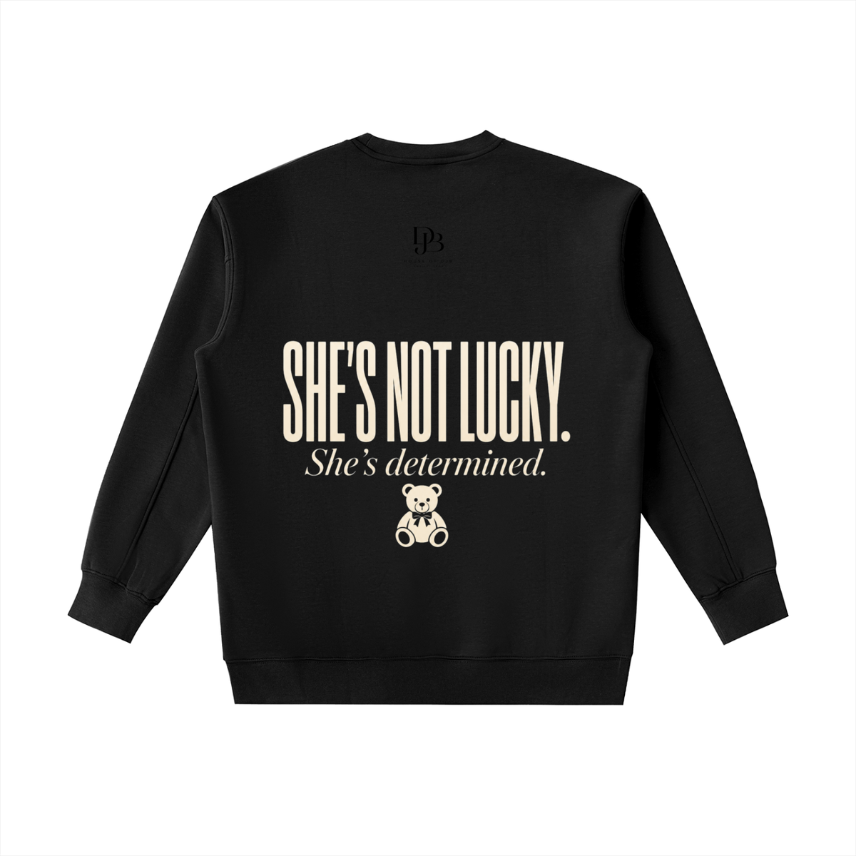 Teddy Determined  Heavyweight Crewneck Sweatshirt